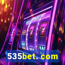 535bet. com